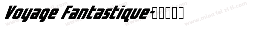Voyage Fantastique字体转换